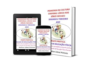 Livro Pedagogia da Cultura Corporal Lúdica: Segundo e Terceiro Ano. (Pedagogia da Cultura Corporal Lúdica nas Séries Iniciais.)