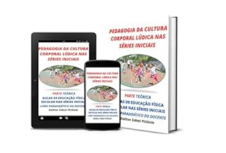 Livro Pedagogia da Cultura Corporal Lúdica nas Séries Iniciais.