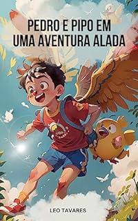 Livro Pedro e Pipo em uma Aventura Alada: Pedro e Pipo