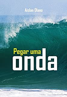 Livro PEGAR UMA ONDA