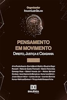 Pensamento em Movimento: direito, justiça e cidadania - Volume VI