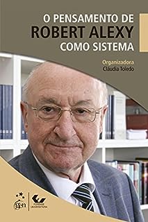 O Pensamento De Robert Alexy Como Sistema - EBook, Resumo, Ler Online E ...