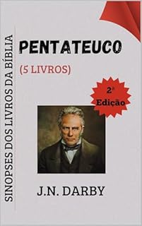 Livro PENTATEUCO: Sinopses dos Livros da Bíblia