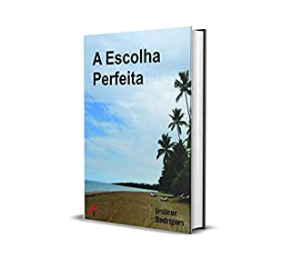 Livro A PERFEITA ESCOLHA