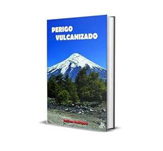 Livro PERIGO VULCANIZADO