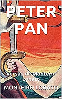 PETER PAN: Versão de Monteiro Lobato