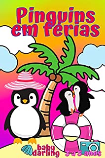 Livro Pinguins em férias: Portuguese book for toddlers (Pequenos animais marinhos)