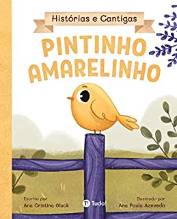 Livro Pintinho Amarelinho (Histórias e Cantigas)