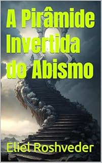 Livro A Pirâmide Invertida do Abismo (Cabala e esoterismo Livro 14)