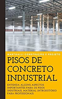 Livro Pisos de Concreto Industrial | Entenda alguns aspectos importantes para o piso industrial