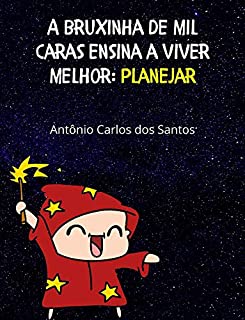 Livro Planejar (Coleção A Bruxinha de Mil Caras ensina a viver melhor Livro 1)