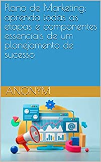 Livro Plano de Marketing: aprenda todas as etapas e componentes essenciais de um planejamento de sucesso