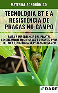 Livro PLANTAS BT | Sua relação com a resistência de pragas no campo