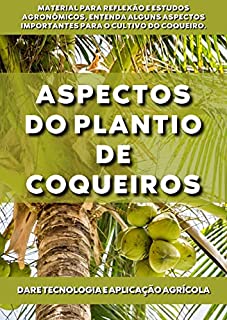 Livro Plantio de Coqueiros | Todos os aspectos que envolvem o plantio e produção da cultura do coqueiro