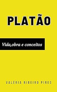 Livro Platão: vida, obras e conceitos