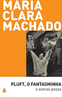 Livro Pluft, o Fantasminha e outras peças (Teatro Maria Clara Machado)