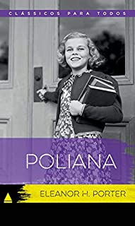 Livro Poliana (Coleção Clássicos para Todos)