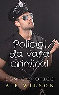 Livro Policial da Vara Criminal [Conto Erótico]