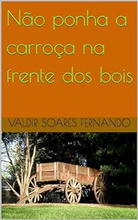 Livro Não ponha a carroça na frente dos bois