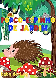 Livro Porco-espinho de jardim: livros infantis em portugues