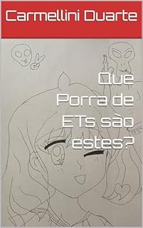 Livro Que Porra de ETs são estes?