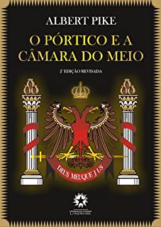 O Pórtico e a Câmara do Meio