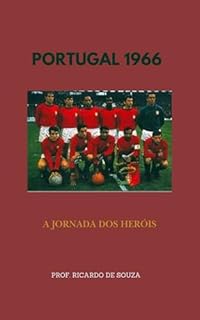 Livro Portugal 1966: A Jornada dos Heróis