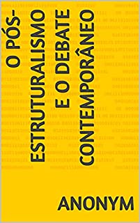 Livro O pós-estruturalismo e o debate contemporâneo