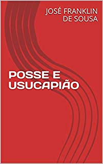 Livro POSSE E USUCAPIÃO