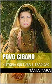 Livro POVO CIGANO: HISTÓRIA CULTURA E TRADIÇÃO