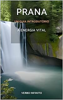 Livro Prana - Um Guia Introdutório (Línguas antigas e Espiritualidade Livro 6)