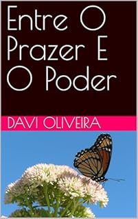 Livro Entre O Prazer E O Poder