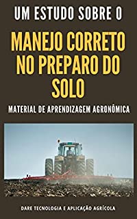 Livro PREPARO DO SOLO | Manejo correto do solo na Agricultura