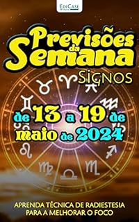 Livro Previsões da Semana Ed. 211 - Previsões de 13 a 19 de Maio de 2024