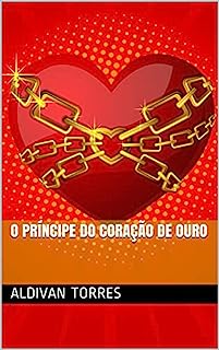 Livro O Príncipe do Coração de Ouro