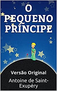 Livro O PEQUENO PRÍNCIPE: Versão Original