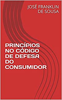 Livro PRINCÍPIOS NO CÓDIGO DE DEFESA DO CONSUMIDOR