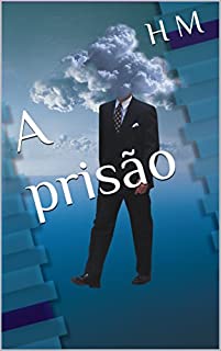 Livro A prisão (Mágoas de uma escritora Livro 1)