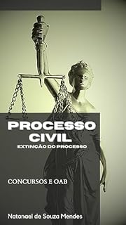 Livro Processo Civil: Extinção do processo