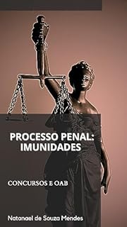 Livro Processo Penal: Imunidades