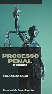 Livro Processo Penal: Prisões