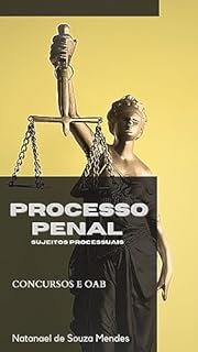 Livro Processo Penal: Sujeitos Processuais