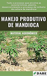 Livro Produção de Mandioca: Obtendo alta produtividade.