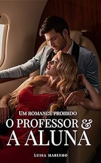 Livro O Professor e a Aluna: Um Romance Proibido