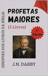 Livro Profetas Maiores: Sinopses dos Livros da Bíblia