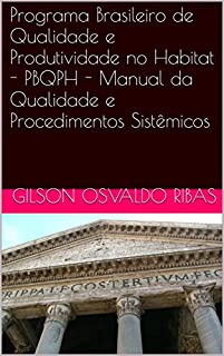 Livro Programa Brasileiro de Qualidade e Produtividade no Habitat - PBQPH - Manual da Qualidade e Procedimentos Sistêmicos