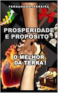 Livro PROSPERIDADE E PROPÓSITO : O MELHOR DA TERRA!