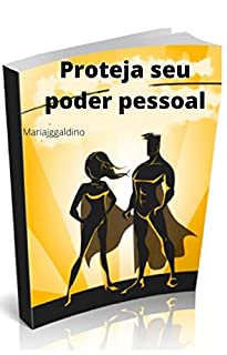 Livro Proteja seu poder pessoal: poder pessoal