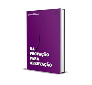 Livro DA PROVAÇÃO PARA A APROVAÇÃO