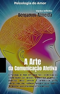 Livro Psicologia do Amor - A Arte da Comunicação Afetiva